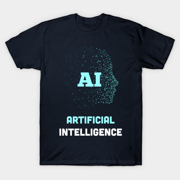 Artificial Intelligence AI T-Shirt by vladocar